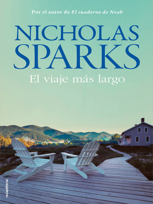 Détails du titre pour El viaje más largo par Nicholas Sparks - Disponible